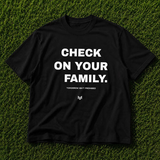 Check On Your Family Tee